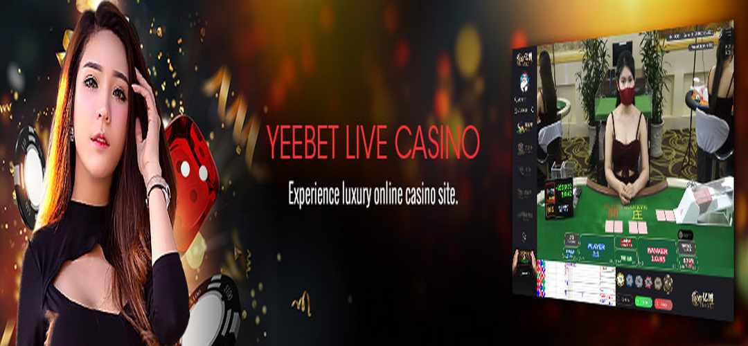Yeebet Casino là một nhà phát hành lừng danh hiện nay